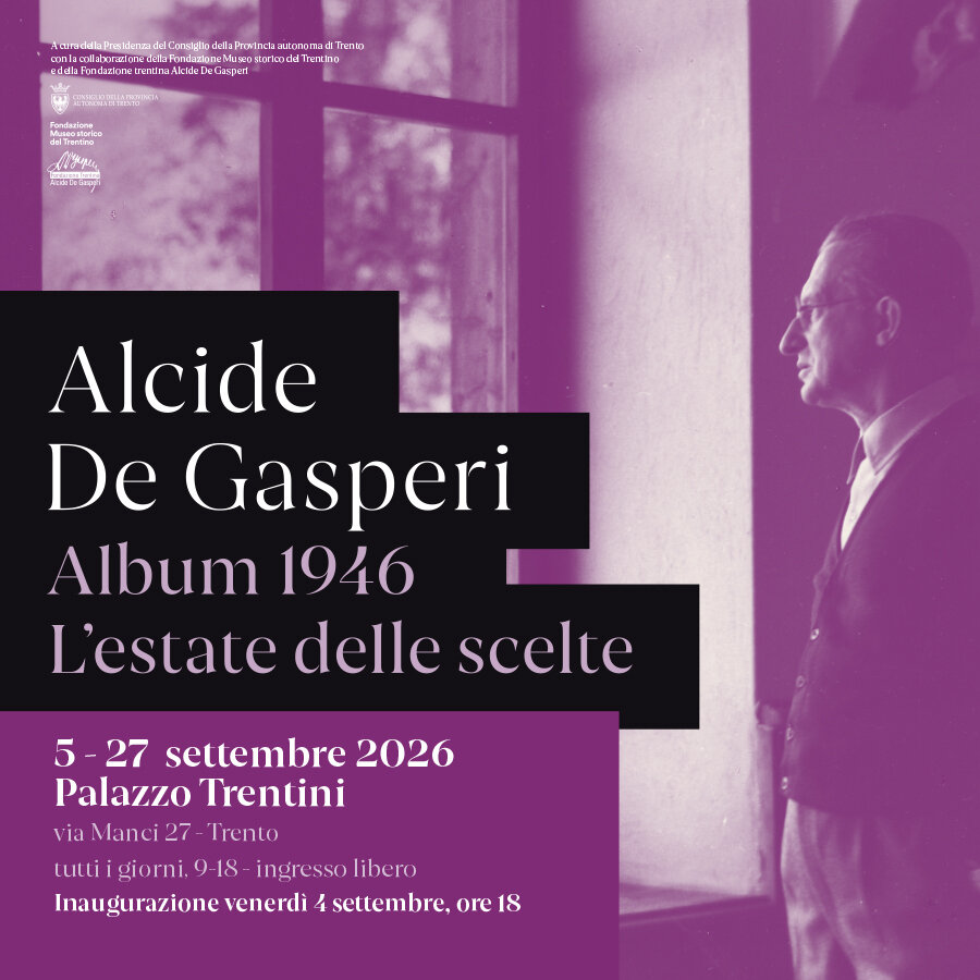 Alcide De Gasperi. 1946 Album. The Summer of Choices – Palazzo Trentini