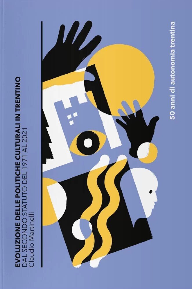 Evolution of cultural policies in Trentino - The Piedicastello Galleries