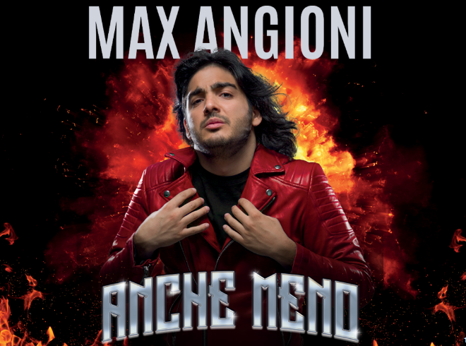Max Angioni - Anche meno